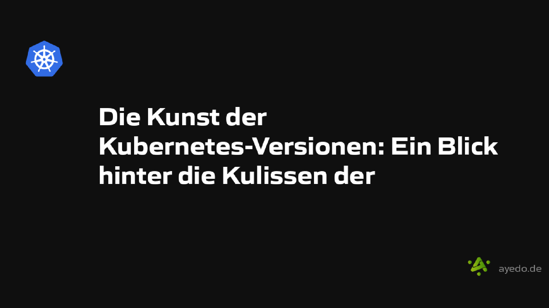 Die Kunst der Kubernetes-Versionen: Ein Blick hinter die Kulissen der Release-Gruppe