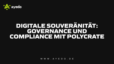 Digitale Souveränität: Governance und Compliance mit Polycrate