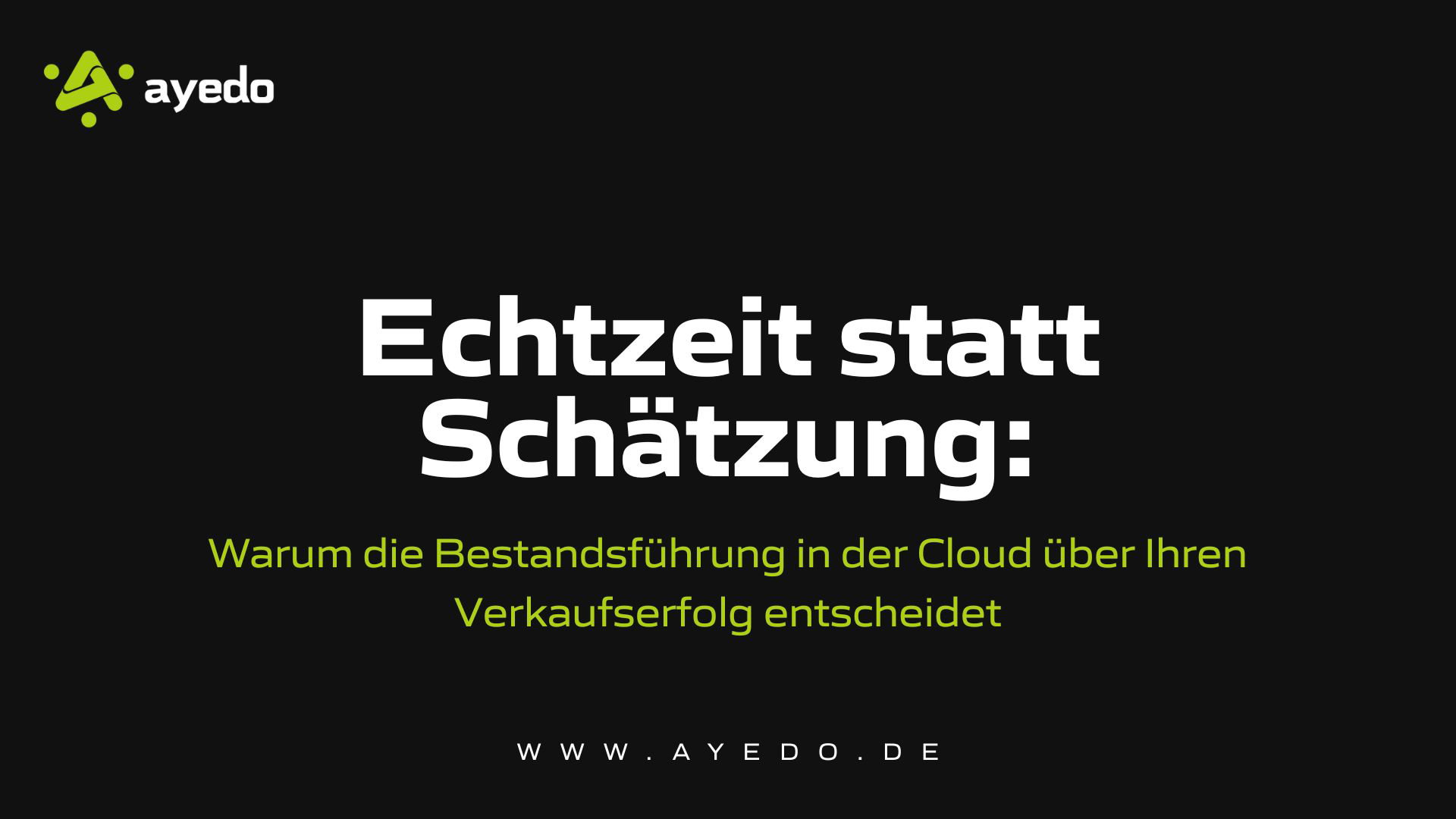 Echtzeit statt Schätzung: Warum die Bestandsführung in der Cloud über den Verkaufserfolg entscheidet