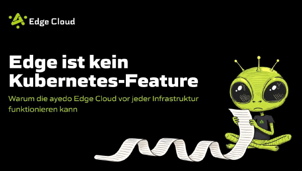 Edge is Not a Kubernetes Feature