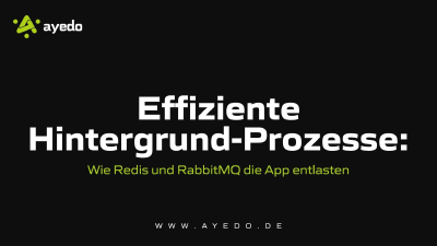 Effiziente Hintergrund-Prozesse: Wie Redis und RabbitMQ die App entlasten
