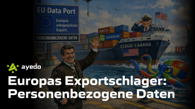 Europas Exportschlager: Personenbezogene Daten