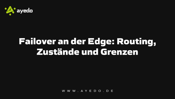 Failover at the Edge: Routing, States, and Limits