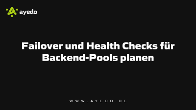 Failover und Health Checks für Backend-Pools planen