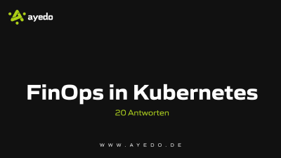 FinOps in Kubernetes - 20 Antworten