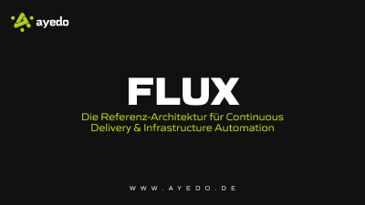 Flux: Die Referenz-Architektur für Continuous Delivery & Infrastructure Automation