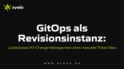 GitOps als Revisionsinstanz: