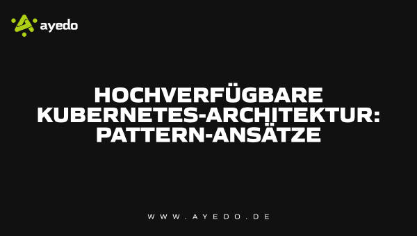 Highly Available Kubernetes Architecture: Pattern Approaches