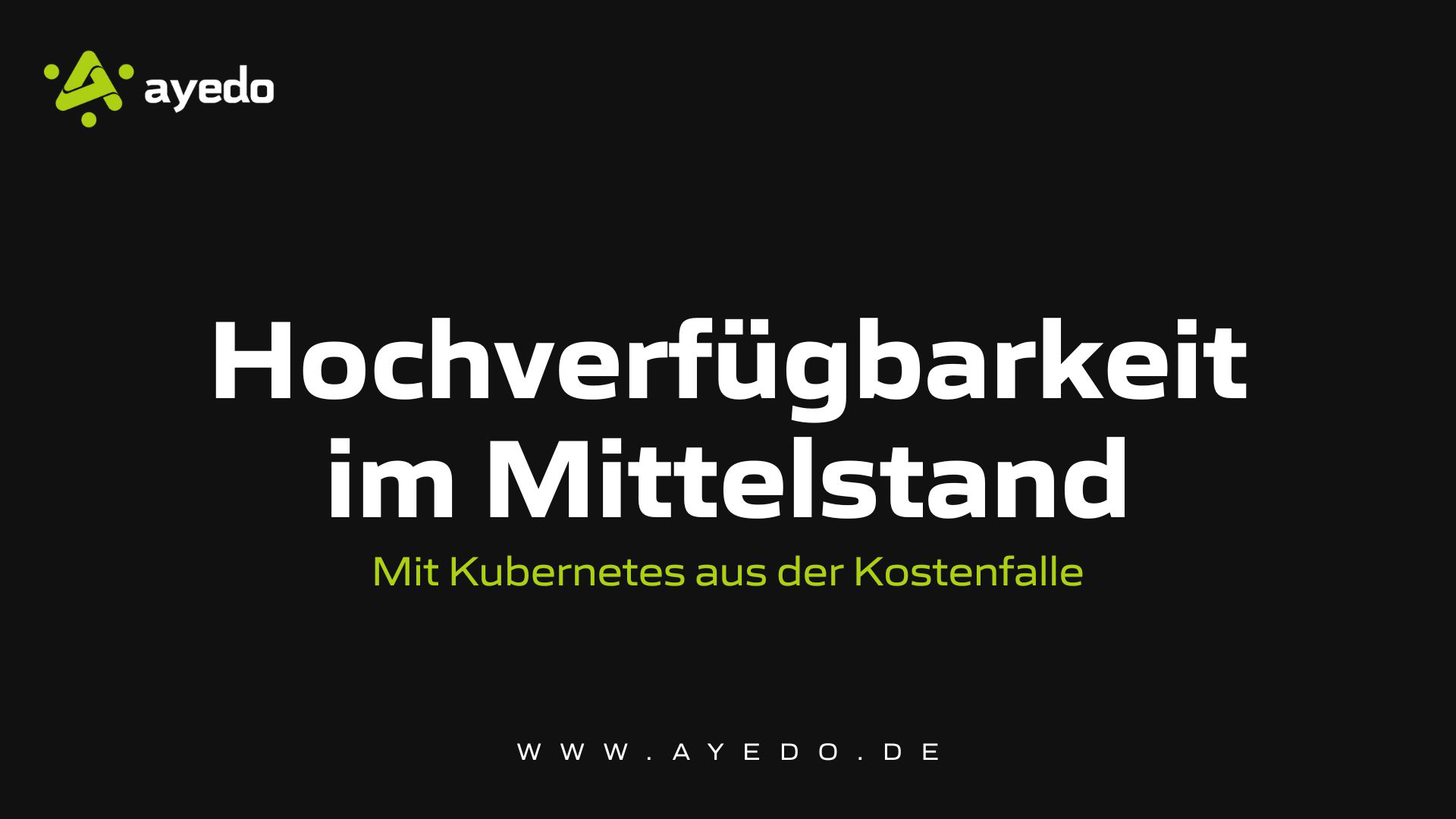 Hochverfügbarkeit im Mittelstand: Mit Kubernetes aus der Kostenfalle