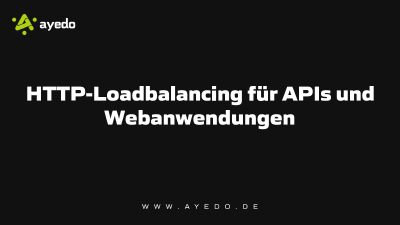 HTTP-Loadbalancing für APIs und Webanwendungen