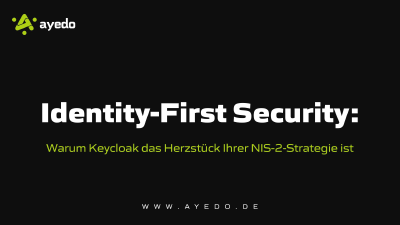 Identity-First Security: Warum Keycloak das Herzstück Ihrer NIS-2-Strategie ist