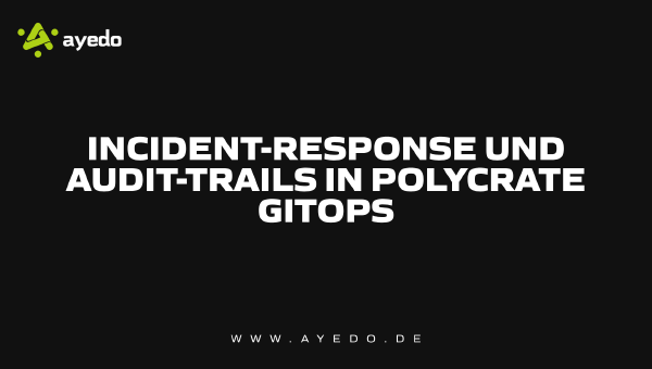 Incident Response and Audit Trails in Polycrate GitOps