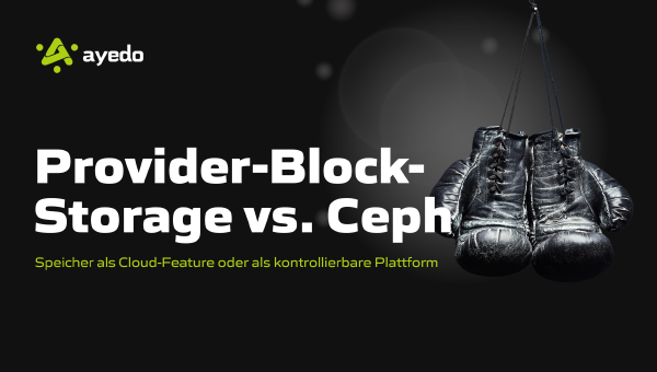 Individueller Provider-Block-Storage vs. Ceph