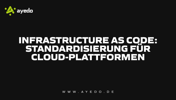 Infrastructure as Code: Standardization for Cloud Platforms