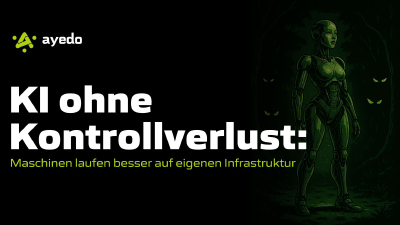 KI ohne Kontrollverlust: Maschinen laufen besser auf eigenen Infrastruktur