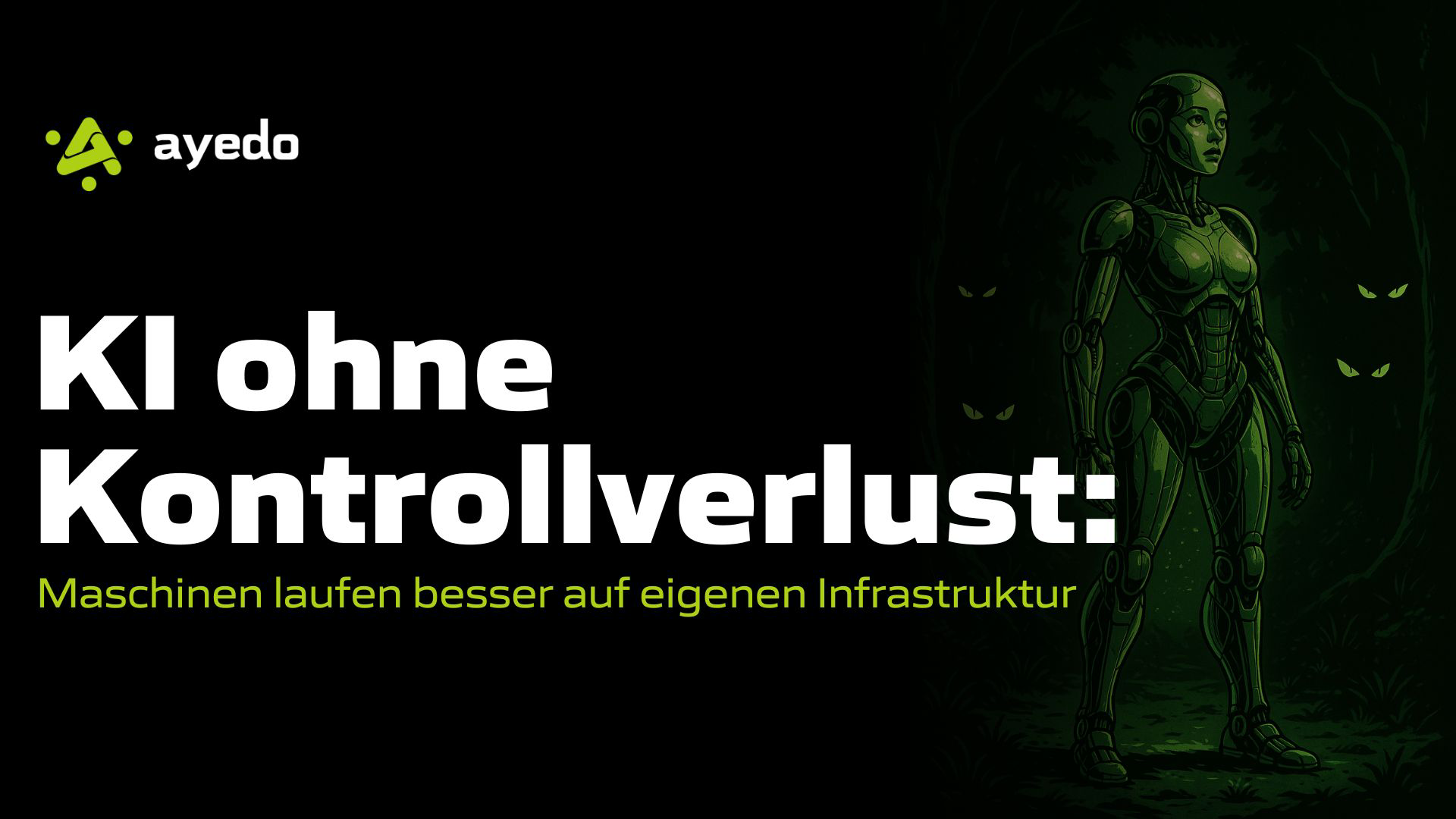 KI ohne Kontrollverlust: Maschinen laufen besser auf eigenen Infrastruktur