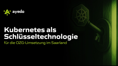 Kubernetes als Schlüsseltechnologie für die OZG-Umsetzung im Saarland