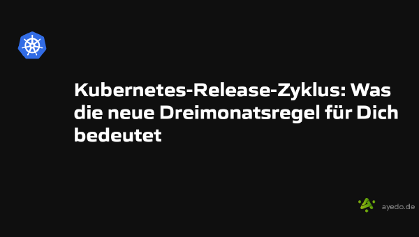 Kubernetes-Release-Zyklus: Was die neue Dreimonatsregel für Dich bedeutet