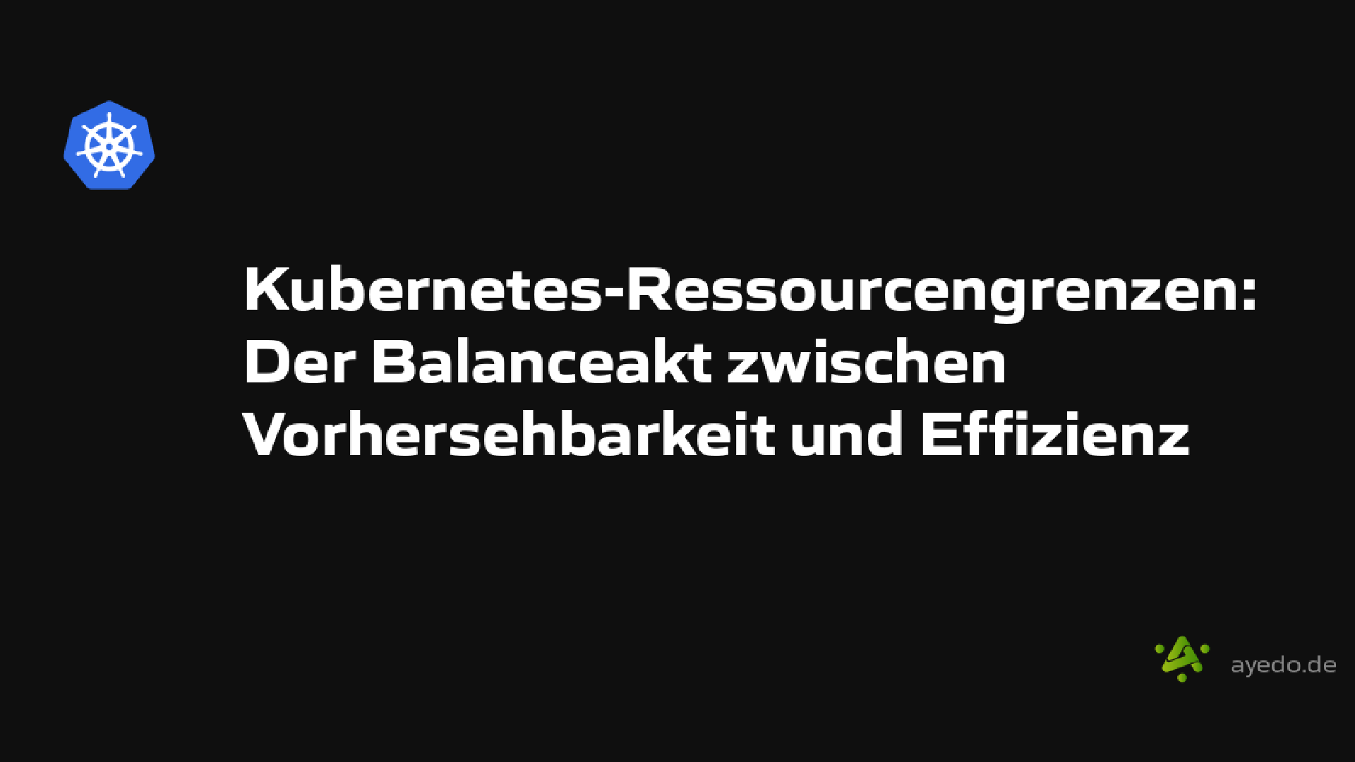 Kubernetes-Ressourcengrenzen: Der Balanceakt zwischen Vorhersehbarkeit und Effizienz