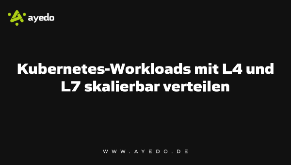 Scalable Distribution of Kubernetes Workloads with L4 and L7