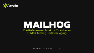 MailHog: Die Referenz-Architektur für sicheres E-Mail-Testing und Debugging