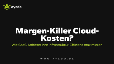 Margen-Killer Cloud-Kosten? Wie SaaS-Anbieter ihre Infrastruktur-Effizienz maximieren