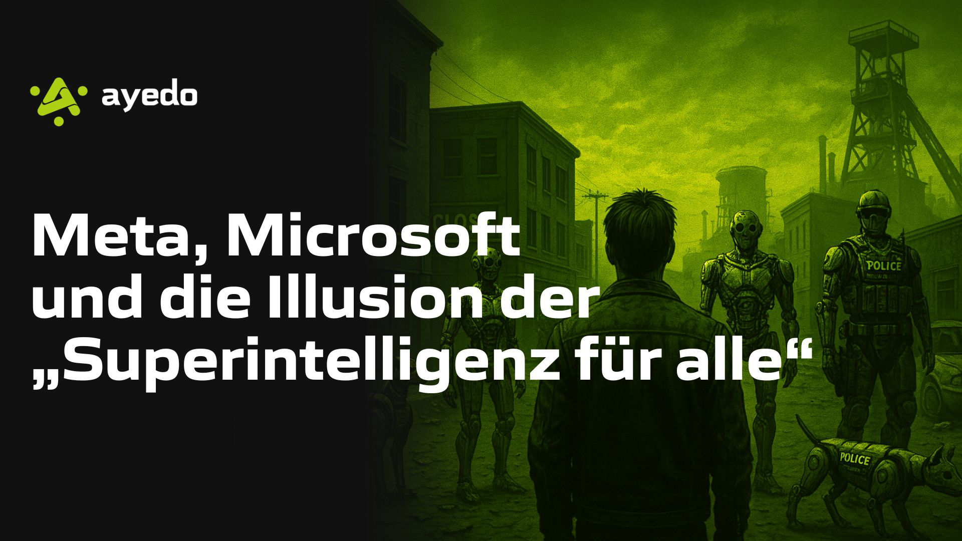 Meta, Microsoft und die Illusion der „Superintelligenz für alle"