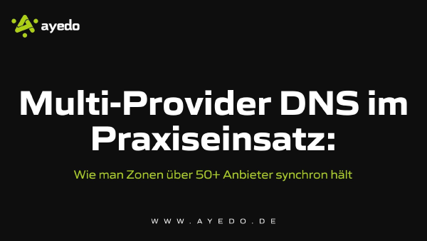 Multi-Provider DNS in Practice: Keeping Zones Synchronized Across 50+ Providers