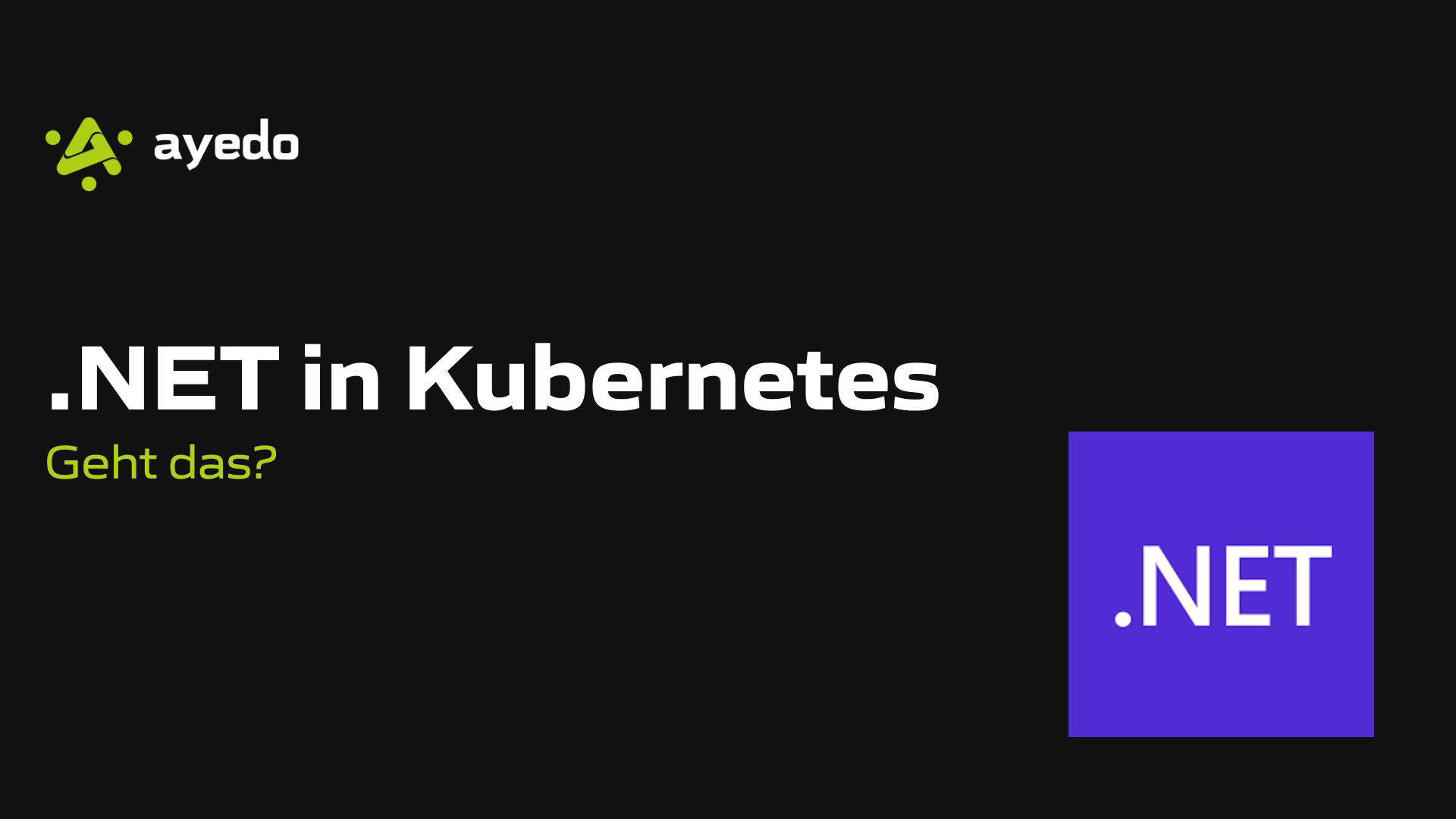 .NET in Kubernetes – geht das?
