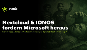 Nextcloud & IONOS fordern Microsoft heraus