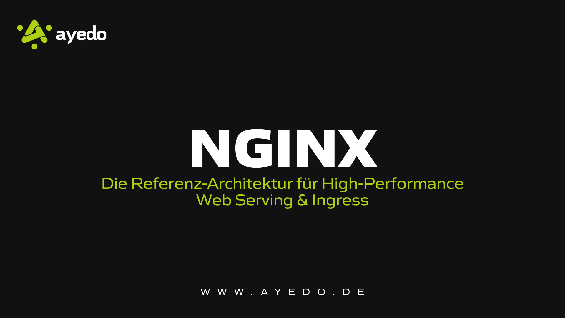 NGINX: The Reference Architecture for High-Performance Web Serving & Ingress
