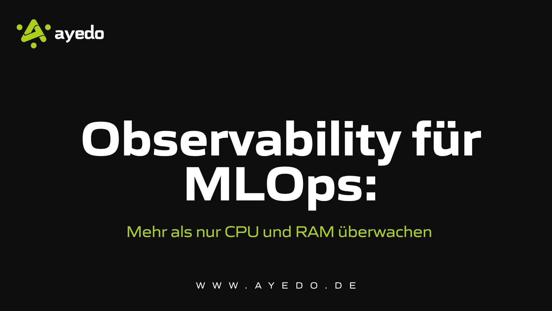 Observability für MLOps: Mehr als nur CPU und RAM überwachen