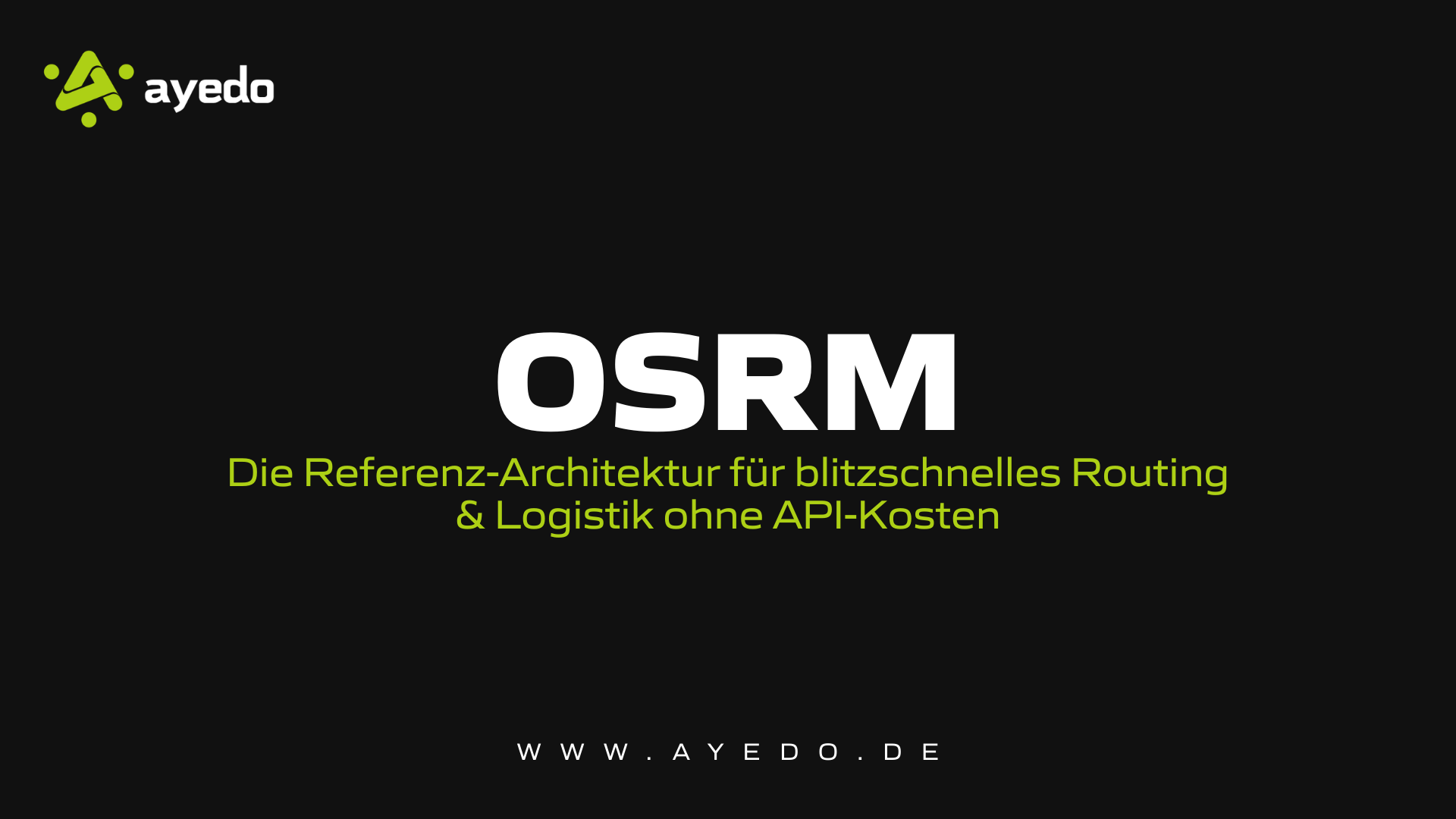 OSRM: Die Referenz-Architektur für blitzschnelles Routing & Logistik ohne API-Kosten