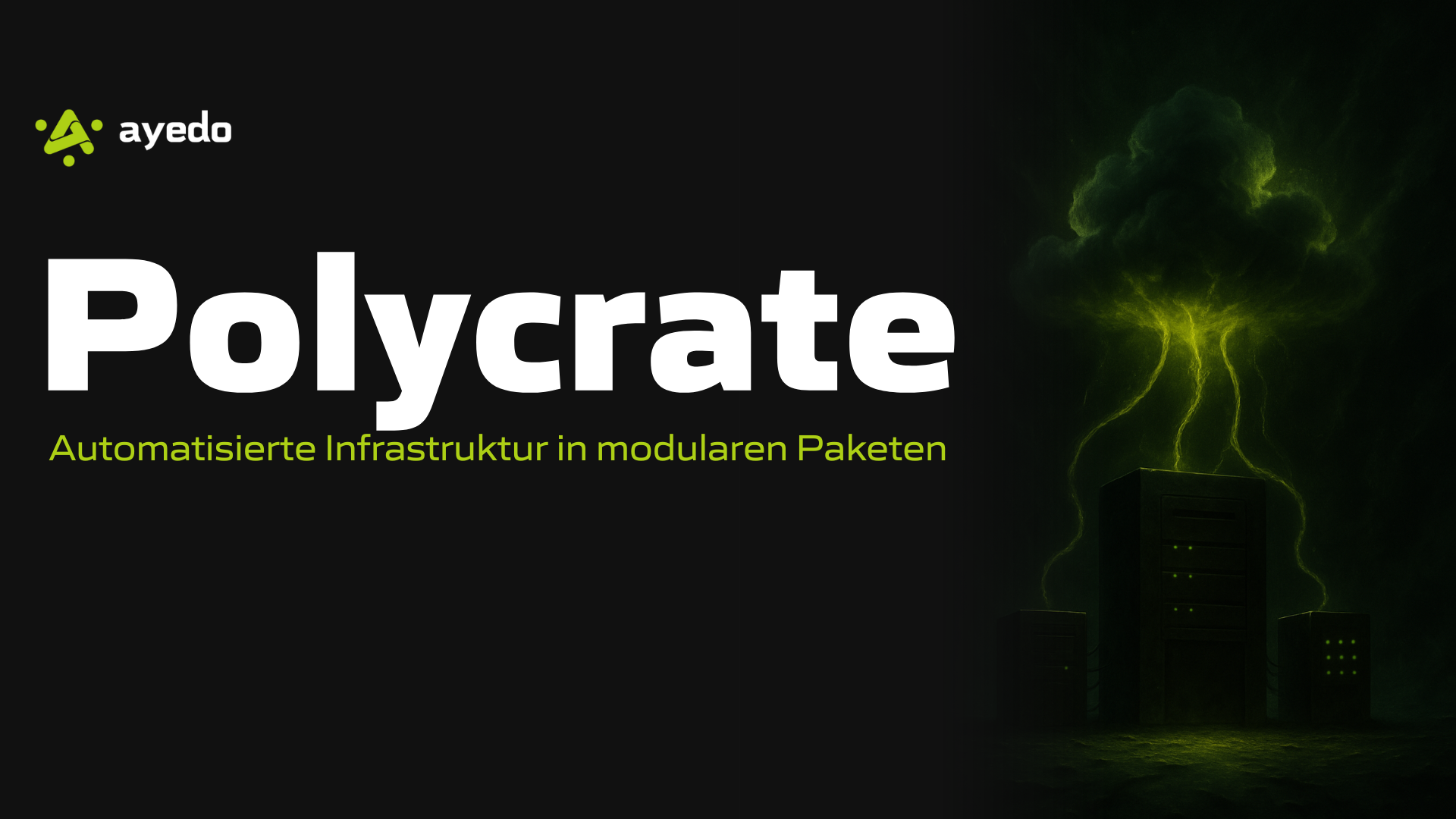 Polycrate: Automatisierte Infrastruktur in modularen Paketen