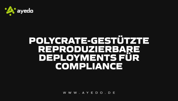 Polycrate-Supported Reproducible Deployments for Compliance