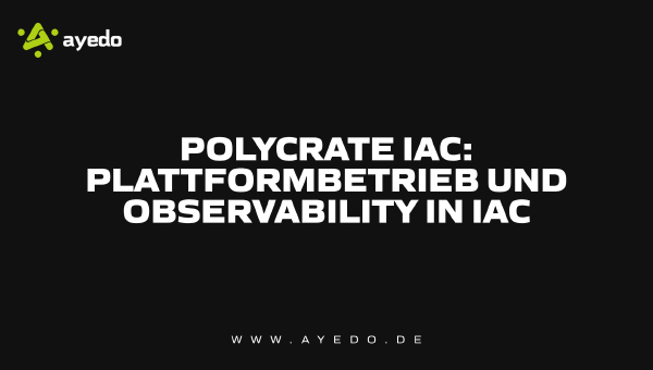 Polycrate IaC: Platform Operations and Observability in IaC