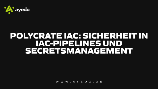 Polycrate IaC: Security in IaC Pipelines and Secrets Management