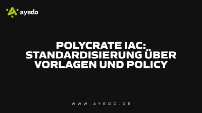 Polycrate IaC: Standardisierung über Vorlagen und Policy