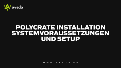 Polycrate Installation Systemvoraussetzungen und Setup