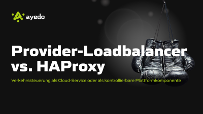 Provider-Loadbalancer vs. HAProxy