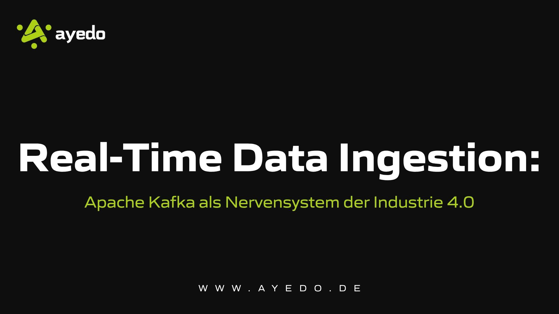 Real-Time Data Ingestion: Apache Kafka als Nervensystem der Industrie 4.0