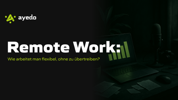 Remote Work: Sicherstellen von Flexibilität ohne Überforderung