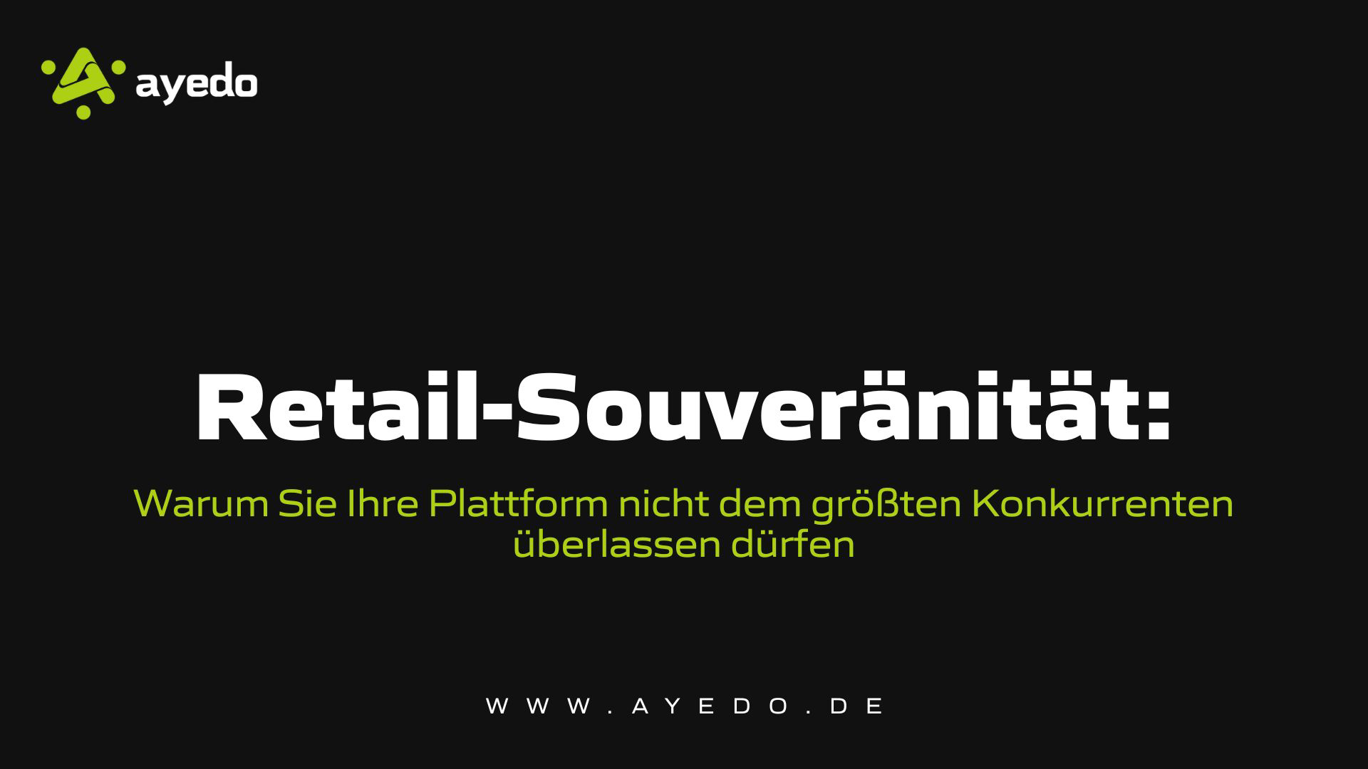 Retail-Souveränität: Warum Sie Ihre Plattform nicht dem größten Konkurrenten überlassen dürfen