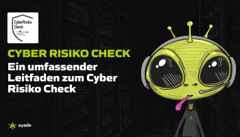 Schutz vor Cyber-Bedrohungen: Ein umfassender Leitfaden zum Cyber Risiko Check