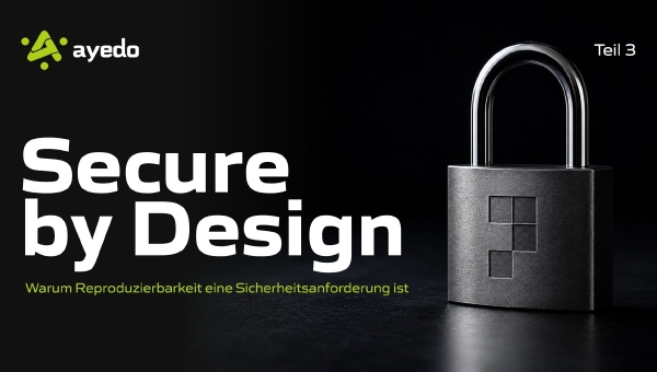 Secure by Design – Teil 3