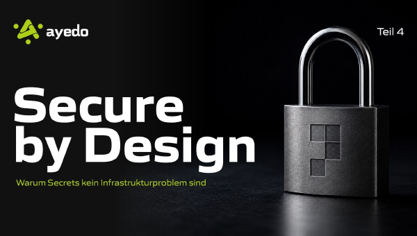 Secure by Design – Teil 4