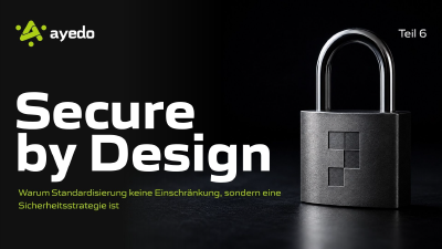 Secure by Design – Teil 6