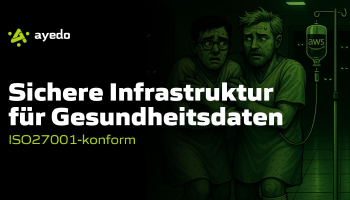 Sichere Infrastruktur für Gesundheitsdaten — ISO27001-konform