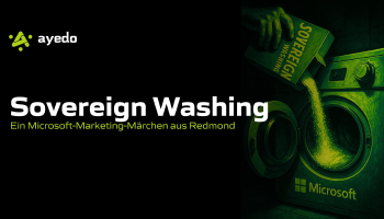 Sovereign Washing - Ein Microsoft-Marketing-Märchen aus Redmond