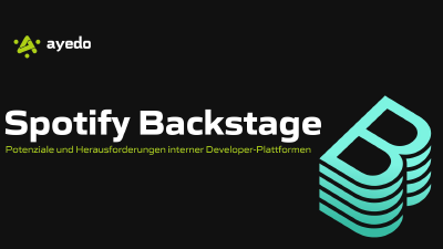 Spotify Backstage – Potenziale und Herausforderungen interner Developer-Plattformen